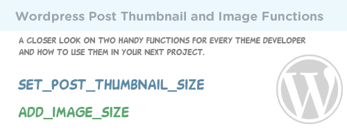 Wordpress Post Thumbnail and Image Functions